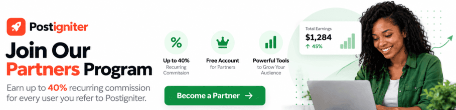 Join the Postigniter Partners Program — earn up to 40% recurring commission